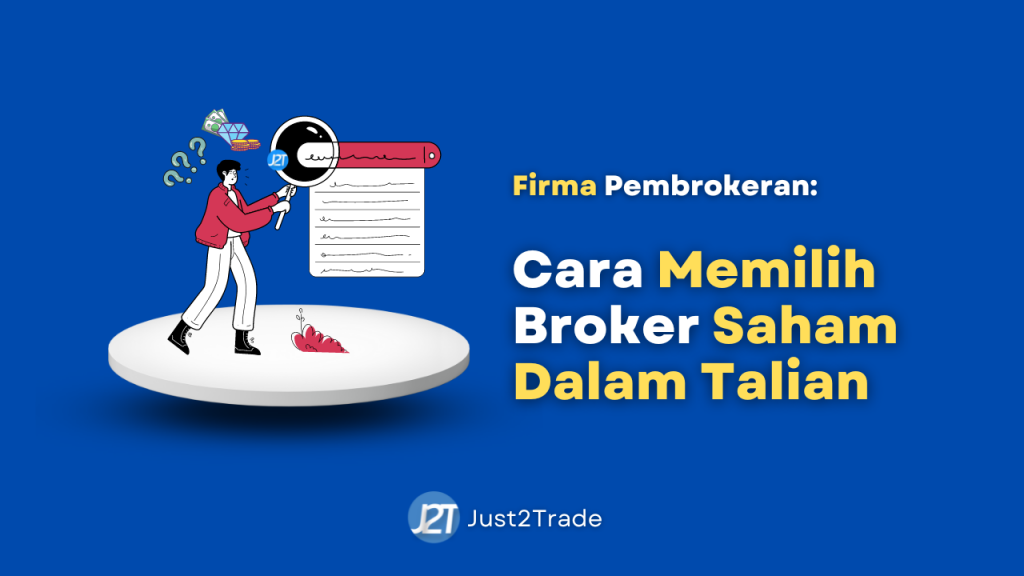 Firma Pembrokeran: Cara Memilih Broker Saham Dalam Talian