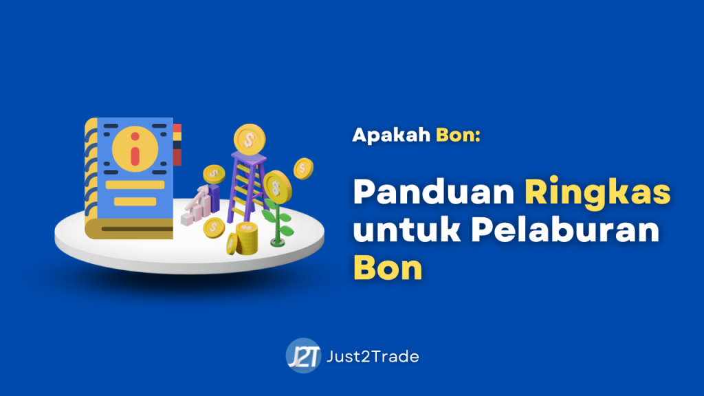 Apakah Bon: Panduan Ringkas untuk Pelaburan Bon