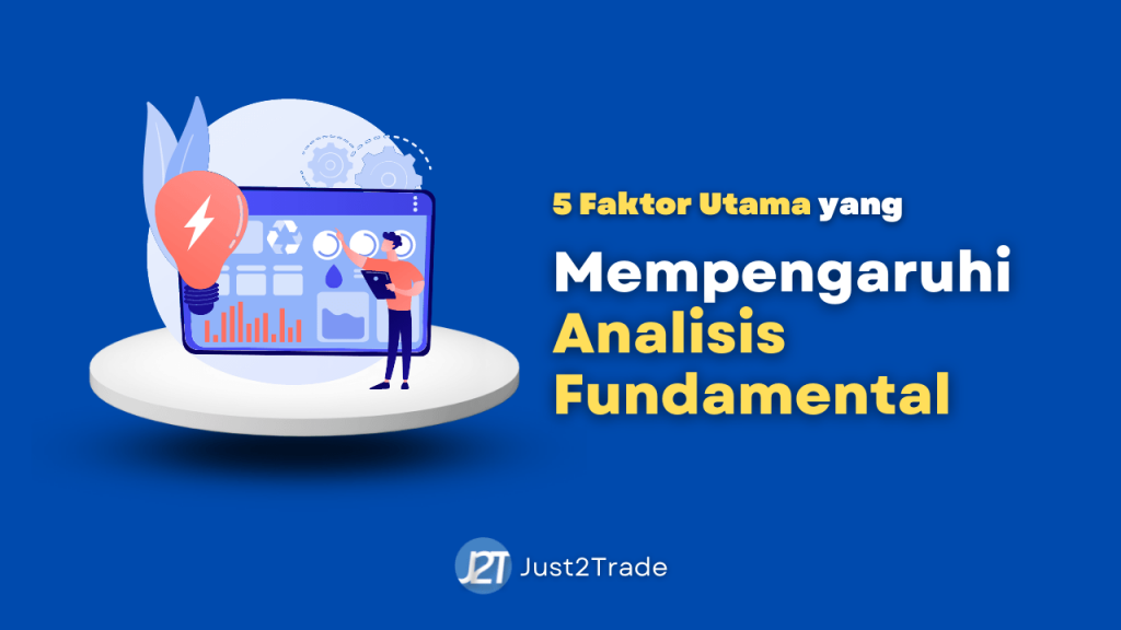 5 Faktor Utama Yang Mempengaruhi Analisis Fundamental