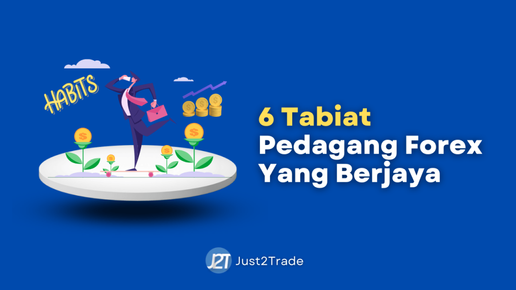 6 Tabiat Pedagang Forex yang Berjaya