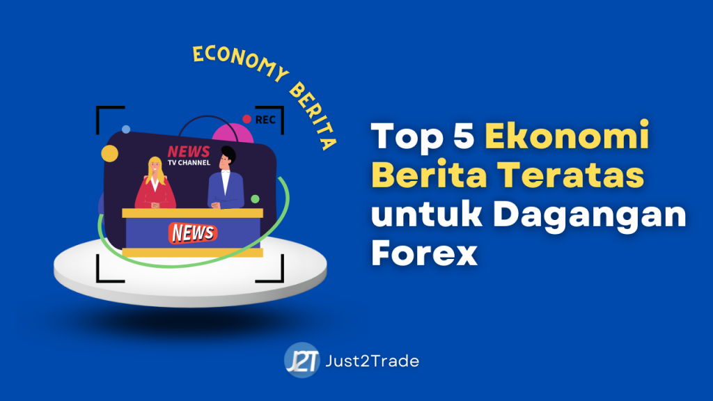 5 Acara Berita Teratas untuk Dagangan Forex