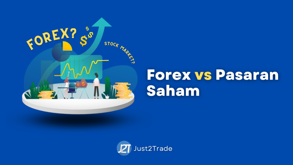 Forex Vs. Pasaran Saham: Pertempuran untuk Lebih Baik