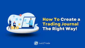 How To Create a Trading Journal The Right Way!